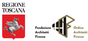 Con il patrocinio di: Regione Toscana / Fondazione Architetti Firenze - FAF | Ordine Architetti Firenze - OAF
